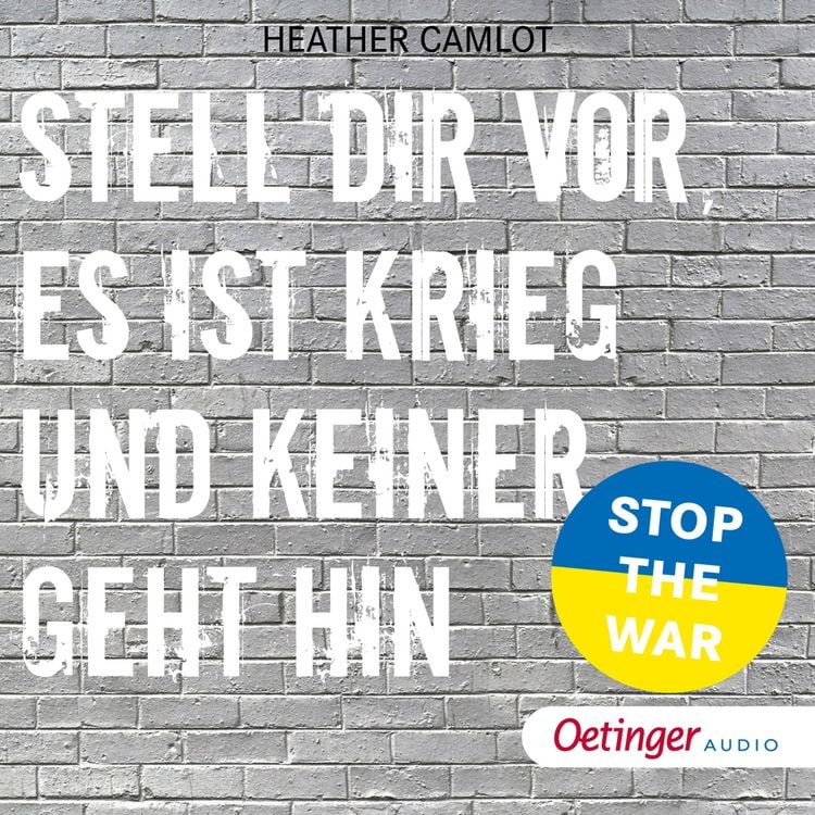 Produktbild: Stell dir vor, es ist Krieg und keiner geht hin