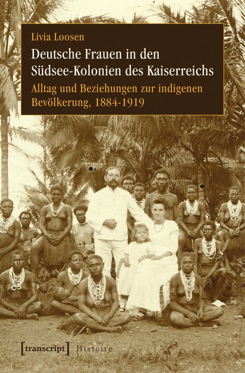 Produktbild: Deutsche Frauen in den S&uuml;dsee-Kolonien des Kaiserreichs