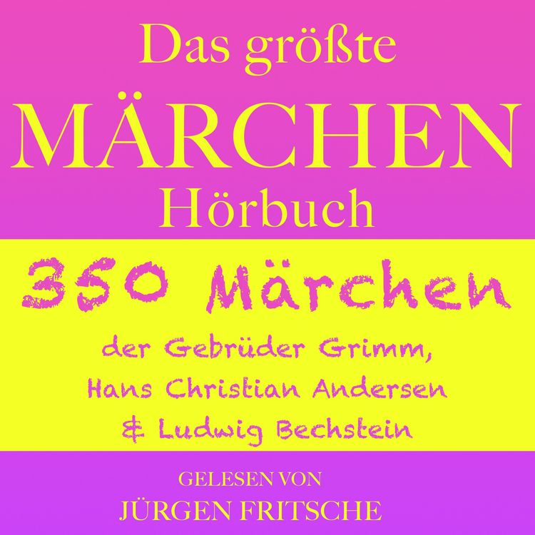 Produktbild: Das gr&ouml;&szlig;te M&auml;rchen H&ouml;rbuch
