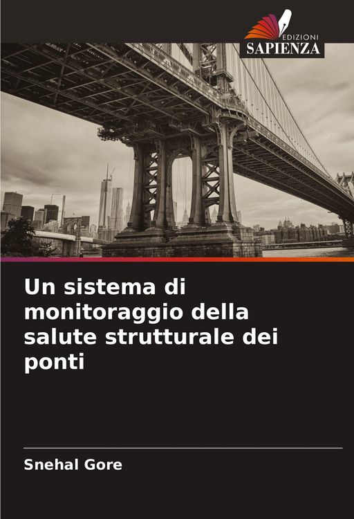 Produktbild: Un sistema di monitoraggio della salute strutturale dei ponti