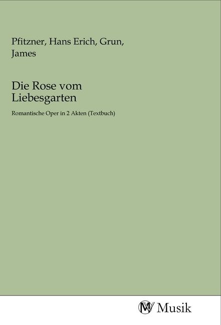 Produktbild: Die Rose vom Liebesgarten