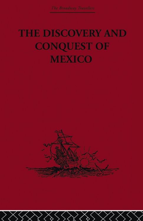 Produktbild: The Discovery and Conquest of Mexico 1517-1521