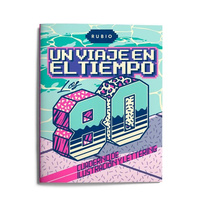 Produktbild: Un viaje en el tiempo : los 80 : cuaderno de ilustraci&oacute;n y lettering