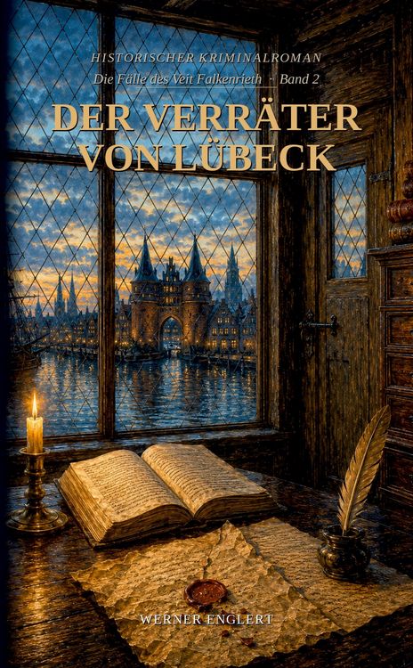 Produktbild: Der Verr&auml;ter von L&uuml;beck - Die F&auml;lle des Veit Falkenrieth - Band 2