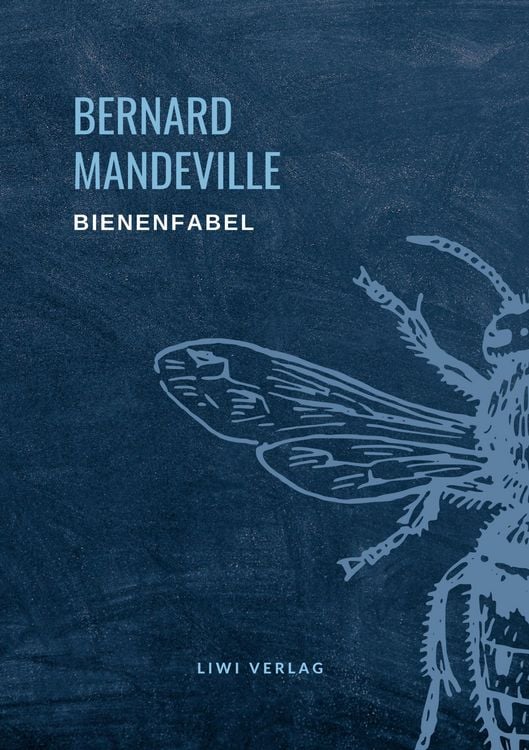 Produktbild: Bernard Mandeville: Die Bienenfabel