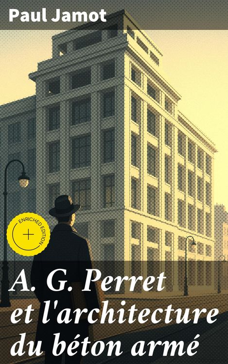 Produktbild: A. G. Perret et l'architecture du b&eacute;ton arm&eacute;