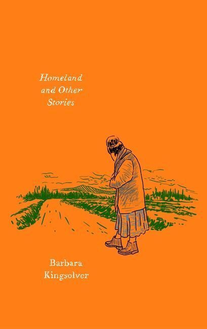 Produktbild: Kingsolver, B: Homeland and Other Stories