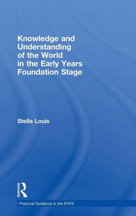 Produktbild: Knowledge and Understanding of the World in the Early Years Foundation Stage