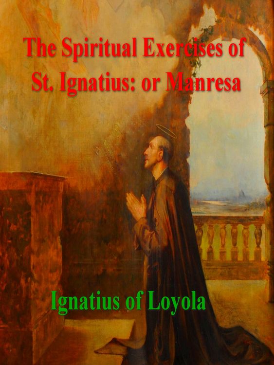 Produktbild: Spiritual Exercises of St. Ignatius: or Manresa