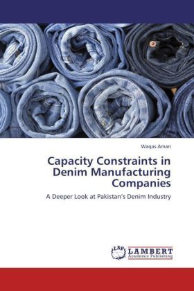 Produktbild: Aman, W: Capacity Constraints in Denim Manufacturing Compani