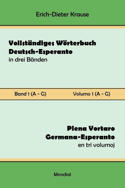 Produktbild: Vollst&auml;ndiges W&ouml;rterbuch Deutsch-Esperanto in drei B&auml;nden. Band 1 (A-G)