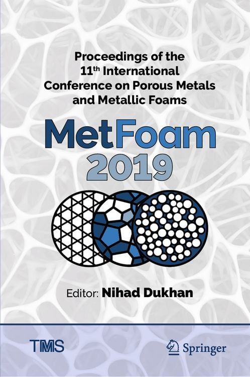 Produktbild: Proceedings of the 11th International Conference on Porous Metals and Metallic Foams (MetFoam 2019)