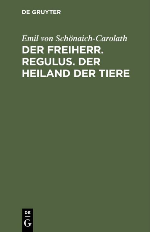 Produktbild: Der Freiherr. Regulus. Der Heiland der Tiere