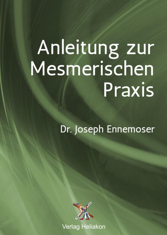 Produktbild: Anleitung zur Mesmerischen Praxis