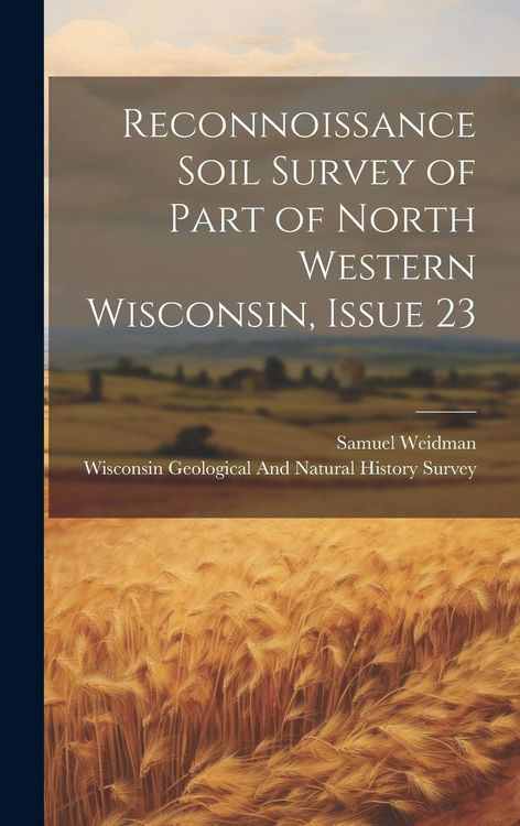 Produktbild: Reconnoissance Soil Survey of Part of North Western Wisconsin, Issue 23