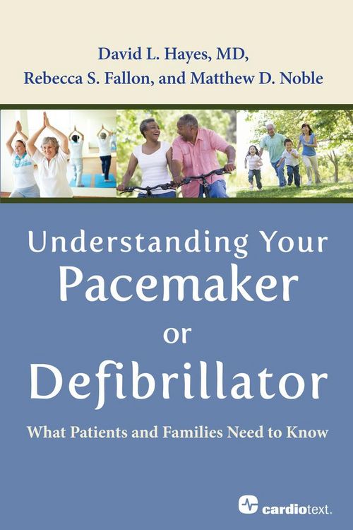 Produktbild: Understanding Your Pacemaker or Defibrillator: What Patients and Families Need to Know