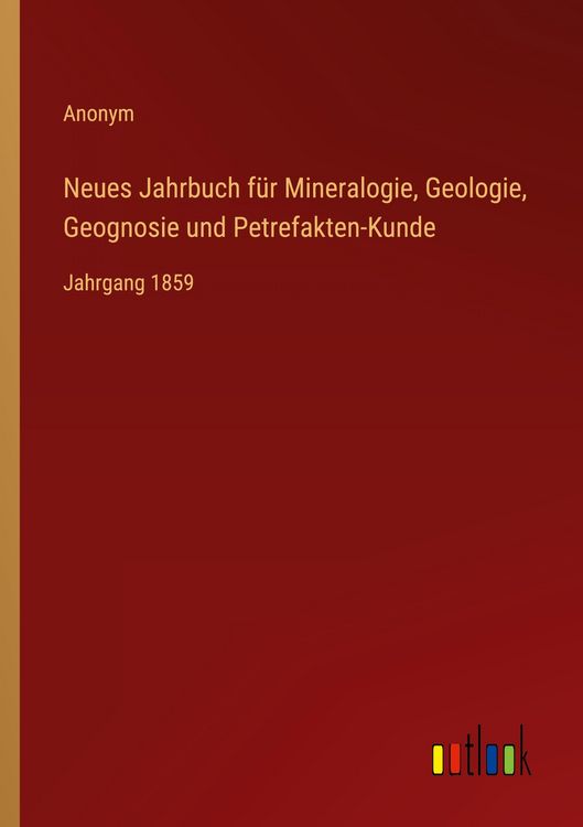 Produktbild: Neues Jahrbuch f&uuml;r Mineralogie, Geologie, Geognosie und Petrefakten-Kunde