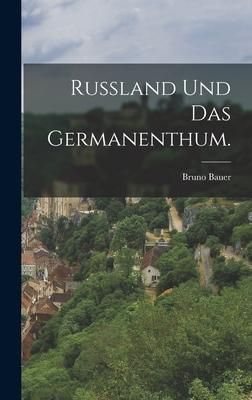Produktbild: Russland und das Germanenthum.