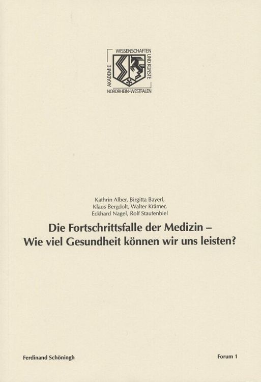 Produktbild: Die Fortschrittsfalle der Medizin - Wie viel Gesundheit k&ouml;nnen wir uns leisten?