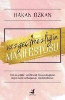 Produktbild: Vazgecilmezligin Manifestosu
