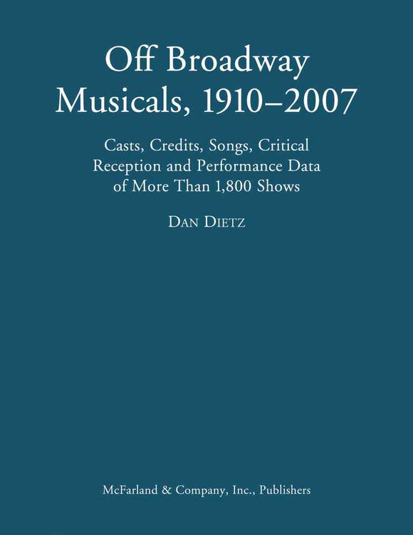 Produktbild: The Off Broadway Musical, 1910-2007