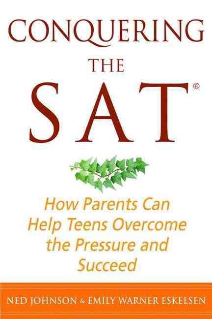 Produktbild: Conquering the SAT: How Parents Can Help Teens Overcome the Pressure and Succeed