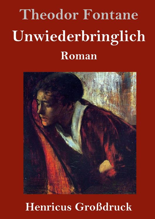 Produktbild: Unwiederbringlich (Gro&szlig;druck)