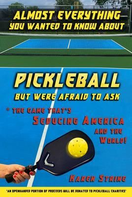 Produktbild: Almost Everything You Wanted to Know about Pickleball but Were Afraid to Ask