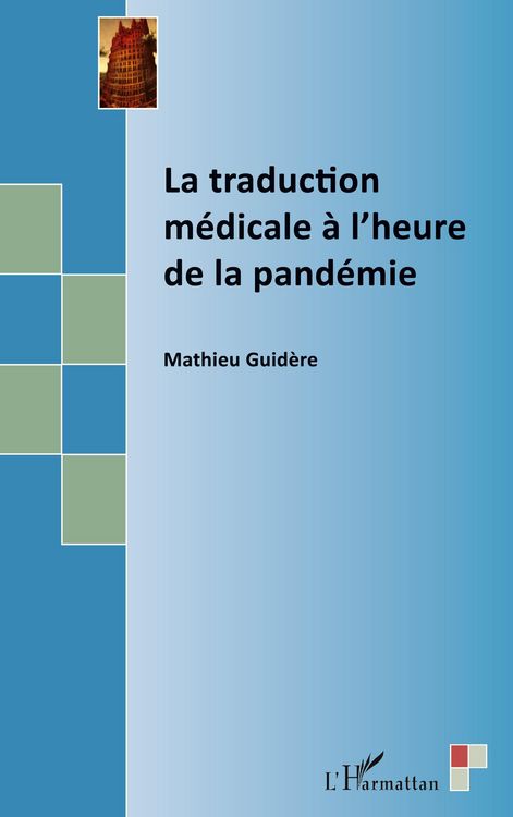Produktbild: La traduction m&eacute;dicale &agrave; l'heure de la pand&eacute;mie