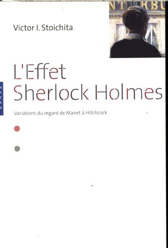 Produktbild: L'effet Sherlock Holmes : variations du regard de Manet &agrave; Hitchcock