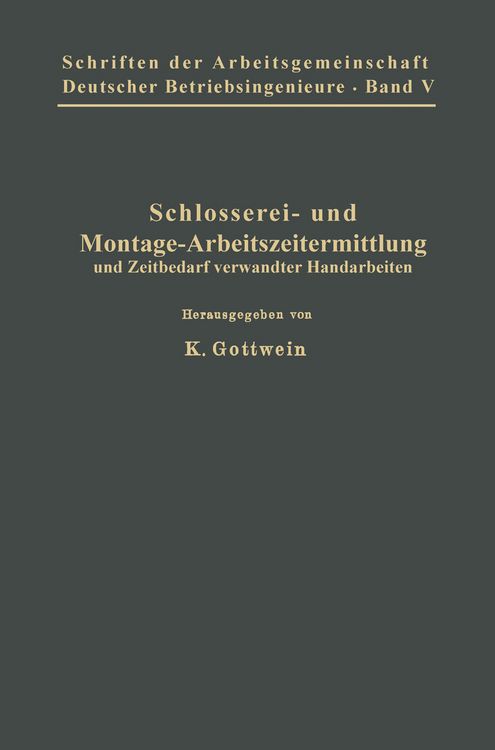 Produktbild: Schlosserei- und Montage-Arbeitszeitermittlung und Zeitbedarf verwandter Handarbeiten