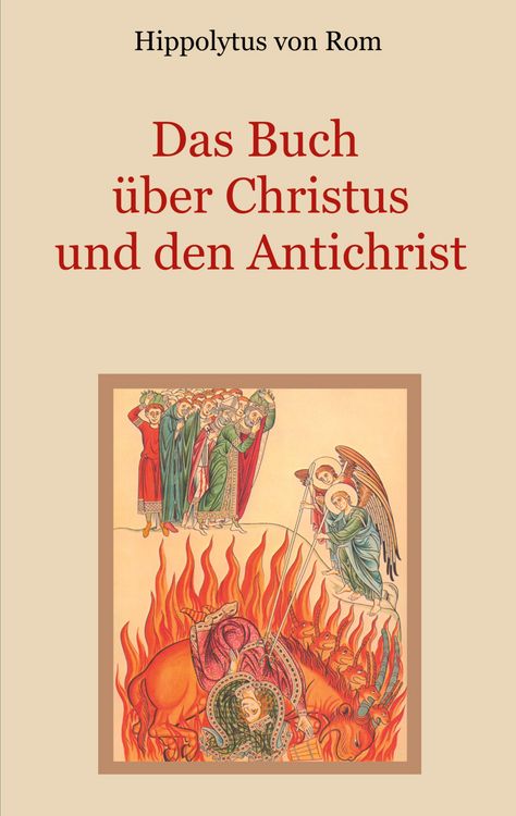 Produktbild: Das Buch &uuml;ber Christus und den Antichrist