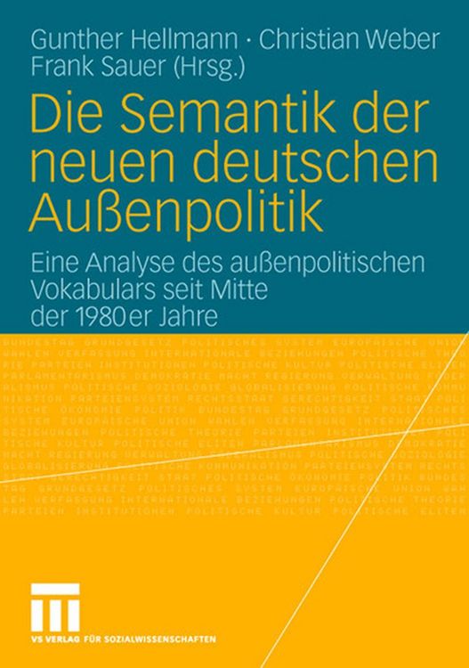 Produktbild: Die Semantik der neuen deutschen Au&szlig;enpolitik