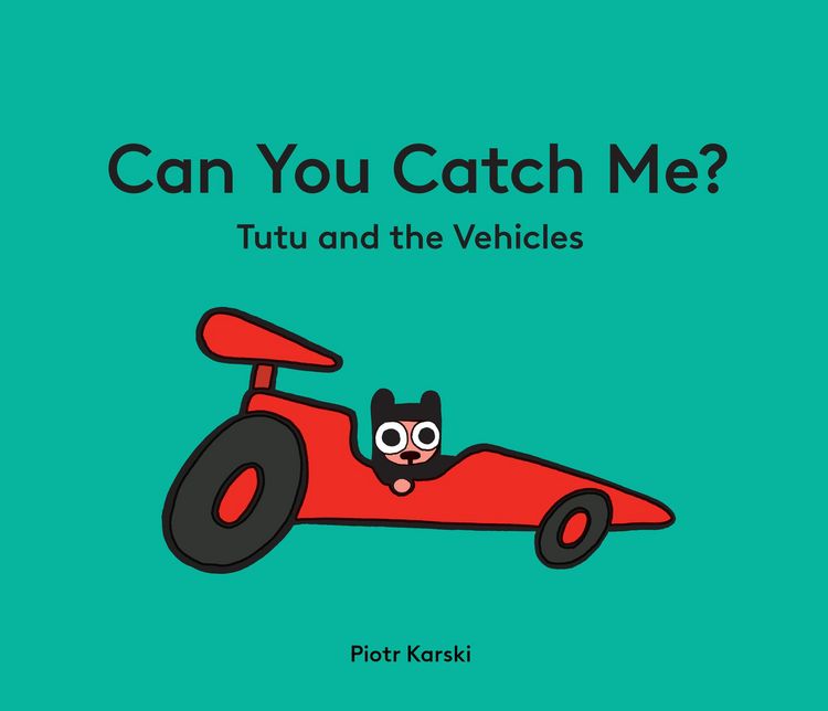 Produktbild: Karski, P: Can You Catch Me? Tutu and the Vehicles