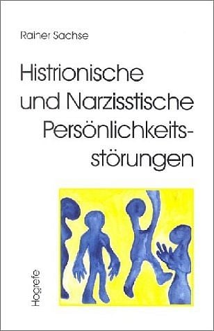 Produktbild: Histrionische und Narzisstische Pers&ouml;nlichkeitsst&ouml;rungen