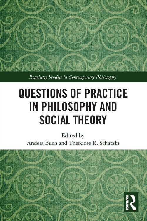 Produktbild: Questions of Practice in Philosophy and Social Theory