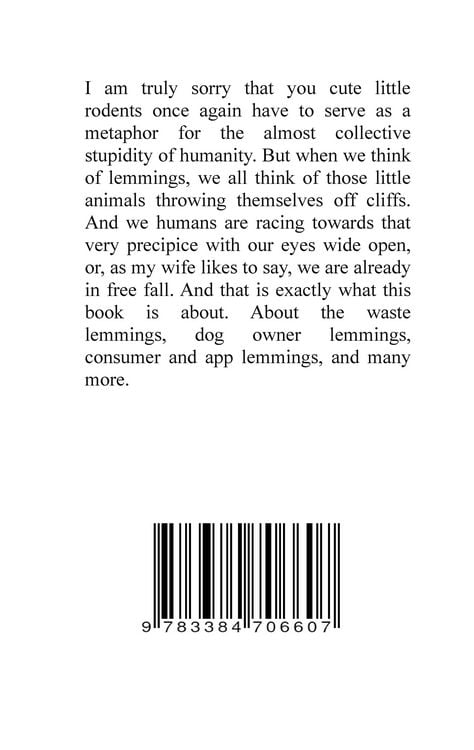 Produktbild: The ignorance of the lemmings - App lemmings, Cardriver lemmings, Dog owner lemmings, Waste lemmings, Landlord lemmings, Autism,
