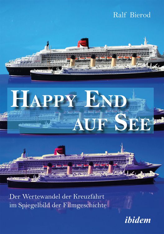 Produktbild: Happy End auf See. Der Wertewandel der Kreuzfahrt im Spiegelbild der Filmgeschichte