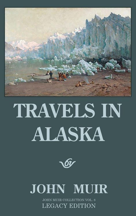 Produktbild: Travels In Alaska (Legacy Edition)