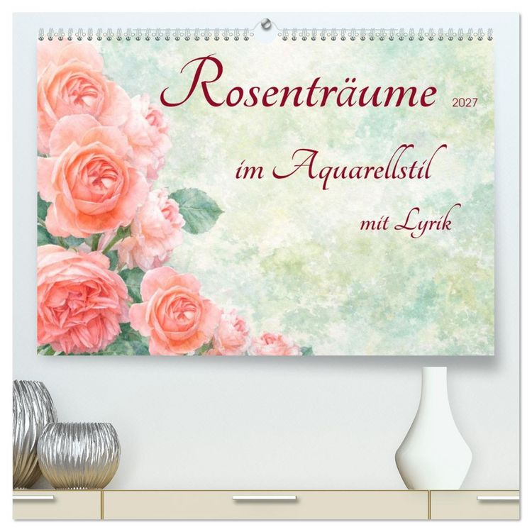 Produktbild: Rosentr&auml;ume im Aquarellstil (hochwertiger Premium Wandkalender 2027 DIN A2 quer), Kunstdruck in Hochglanz