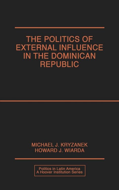Produktbild: Politics of External Influence in the Dominican Republic