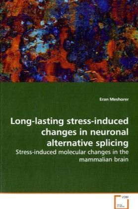 Produktbild: Meshorer, E: Long-lasting stress-induced changes in neuronal