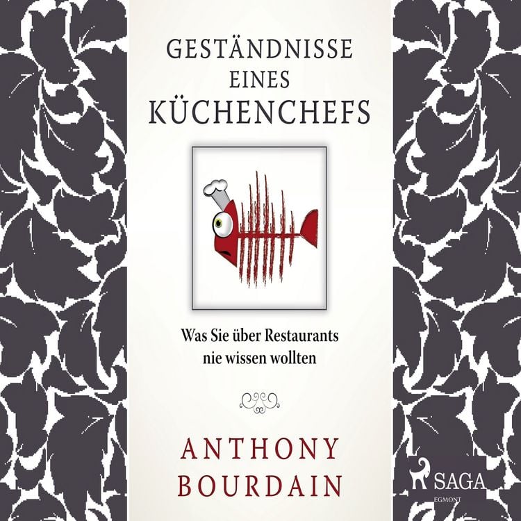 Produktbild: Gest&auml;ndnisse eines K&uuml;chenchefs - was Sie &uuml;ber Restaurants nie wissen wollten