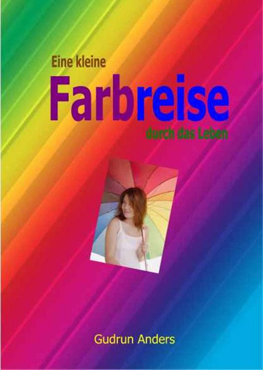 Produktbild: Eine kleine Farbreise durch das Leben
