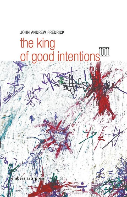 Produktbild: The King Of Good Intentions Part Three