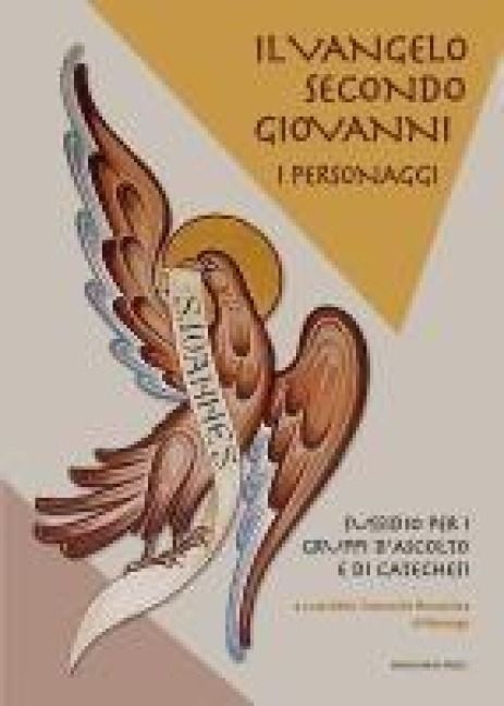 Produktbild: Il Vangelo secondo Giovanni. I personaggi. Sussidio per i gruppi d'ascolto e di catechesi