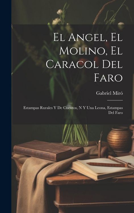 Produktbild: El Angel, El Molino, El Caracol Del Faro