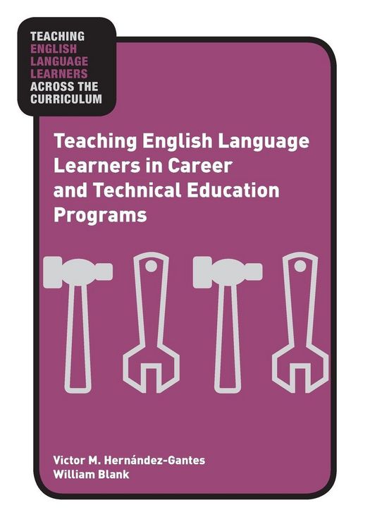 Produktbild: Teaching English Language Learners in Career and Technical Education Programs