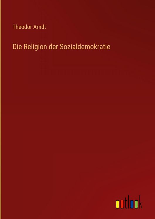 Produktbild: Die Religion der Sozialdemokratie