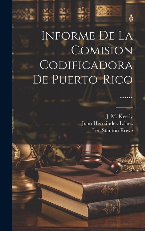 Produktbild: Informe De La Comision Codificadora De Puerto-rico ......